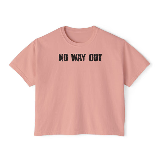 No Way Out Women's Boxy Tee