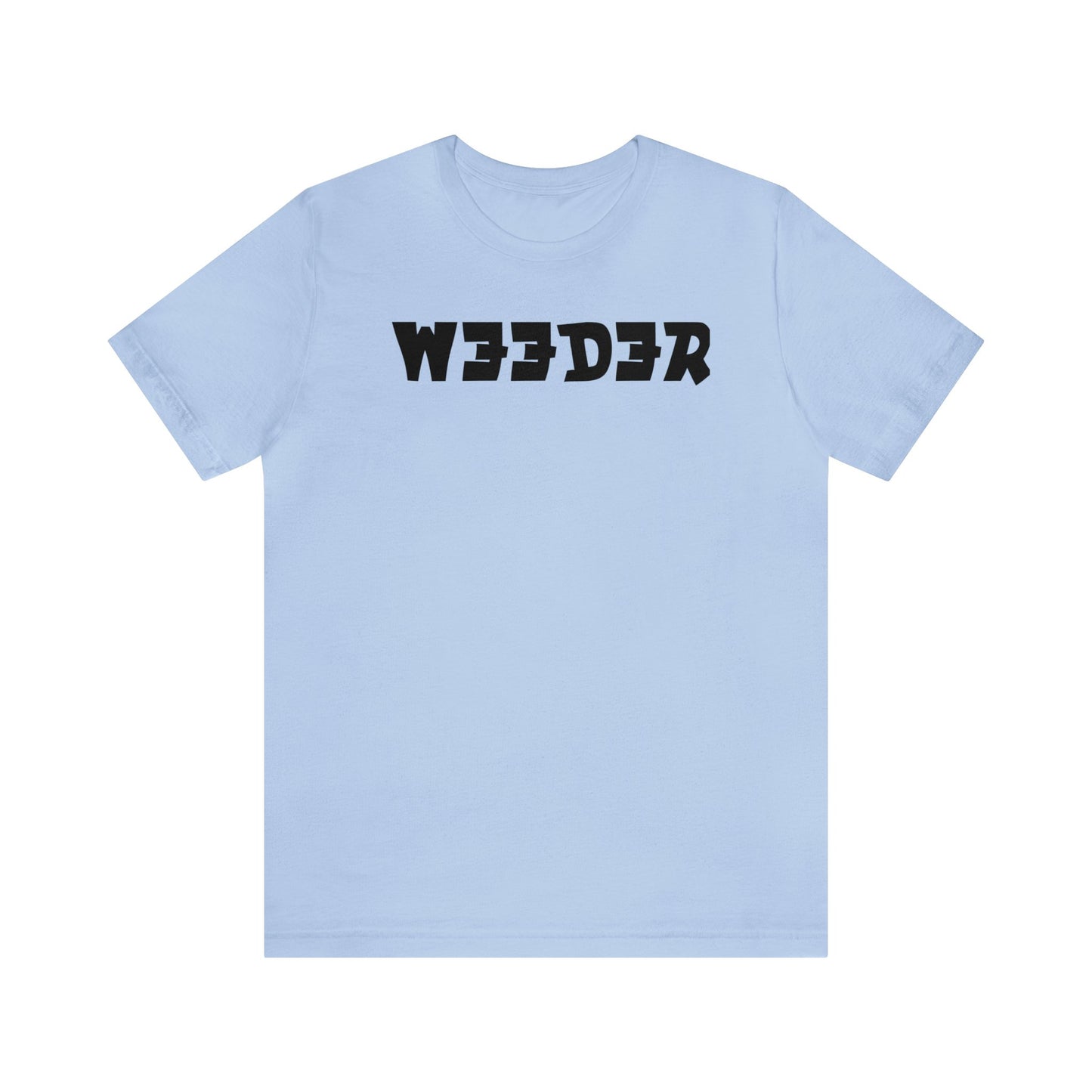 Weeder..Unisex Jersey Short Sleeve Tee