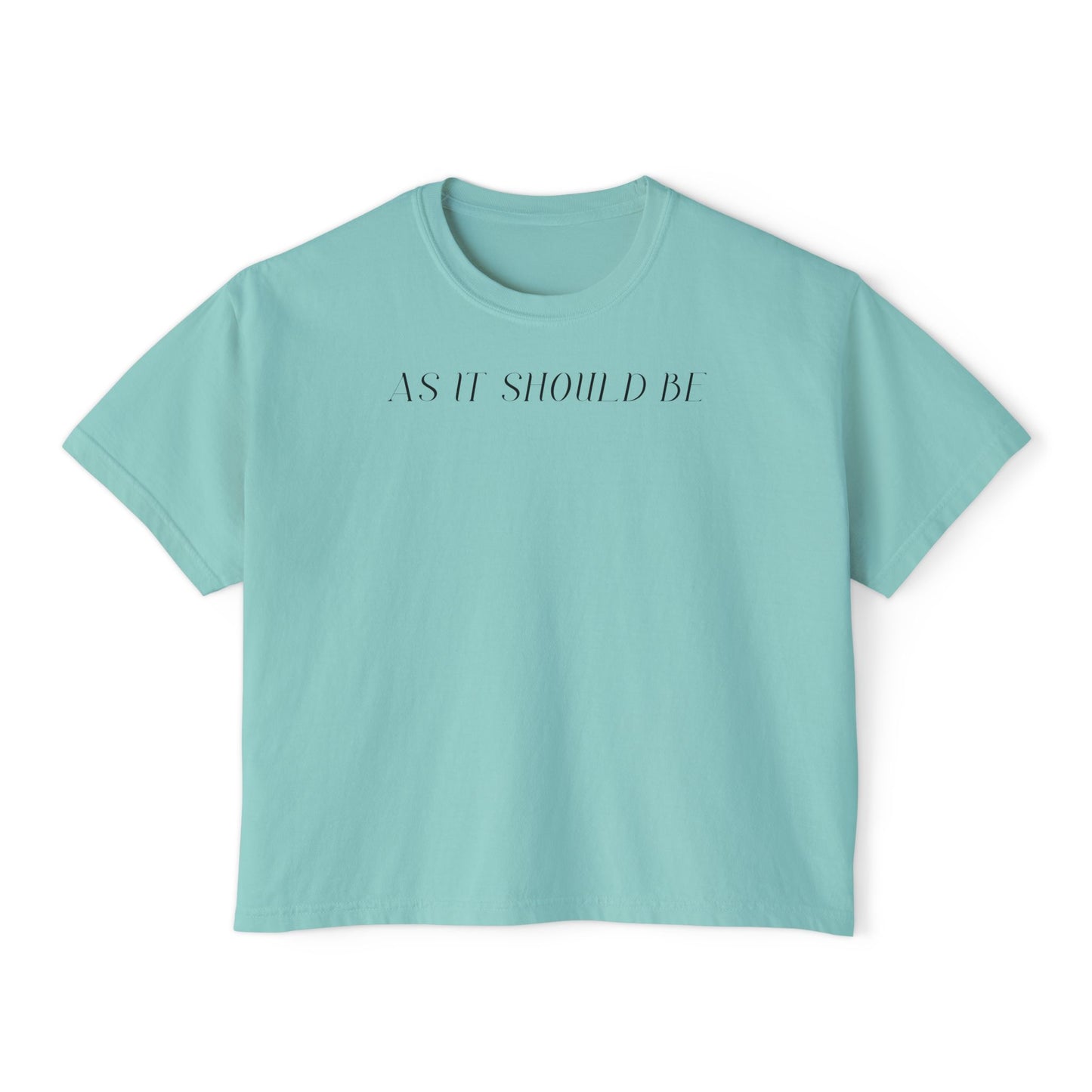 As It Should Be Women's Boxy Tee