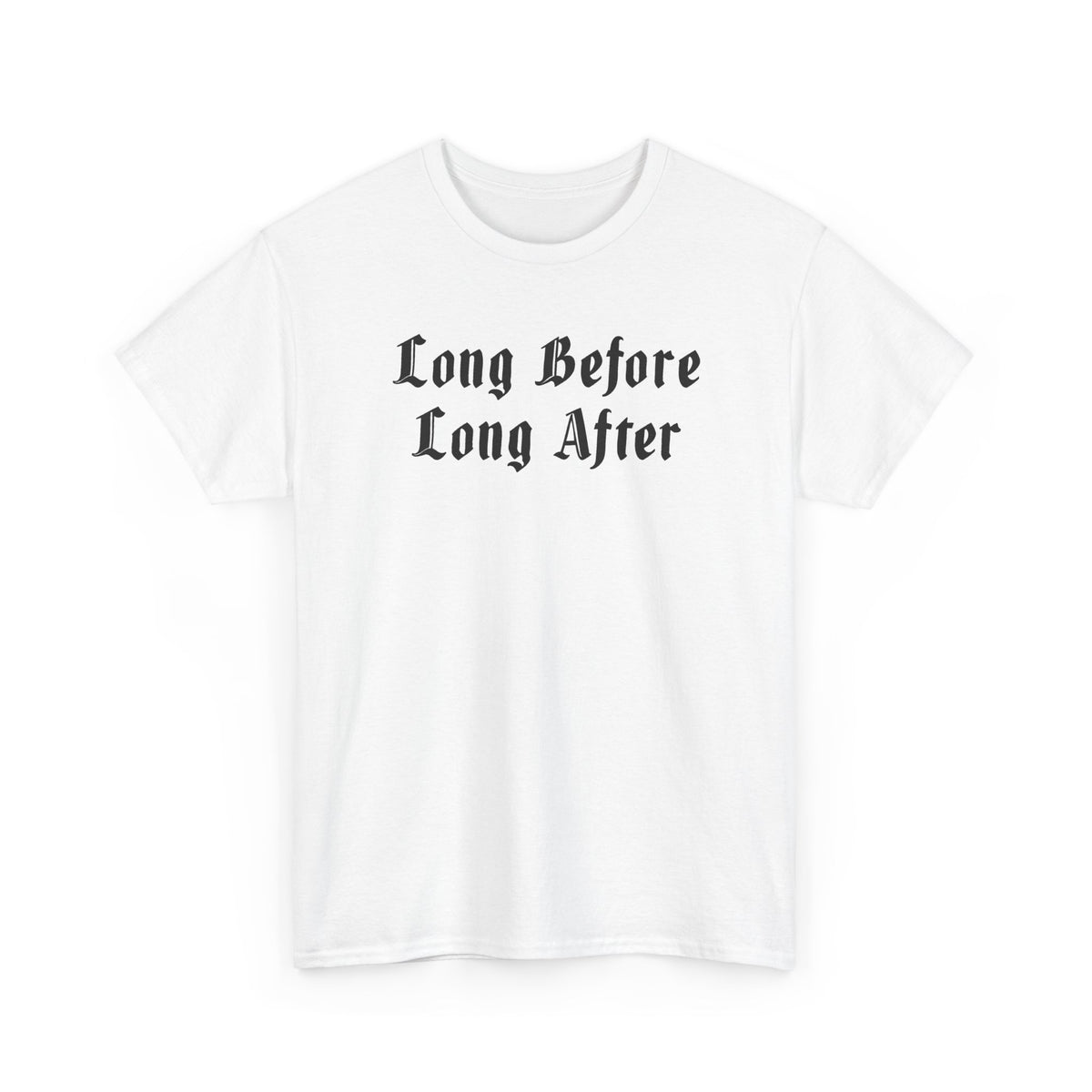 Long Before Unisex Heavy Cotton Tee